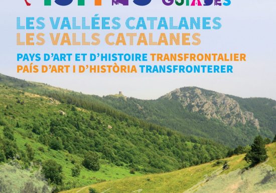 PAYS D’ART ET D’HISTOIRE TRANSFRONTALIER LES VALLEES CATALANES DU TECH ET DU TER
