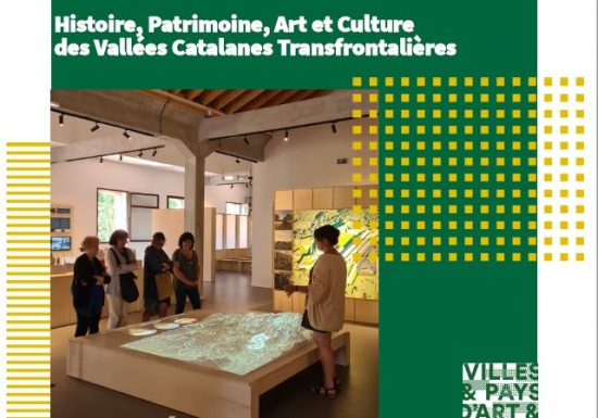 PAYS D’ART ET D’HISTOIRE TRANSFRONTALIER LES VALLÉES CATALANES